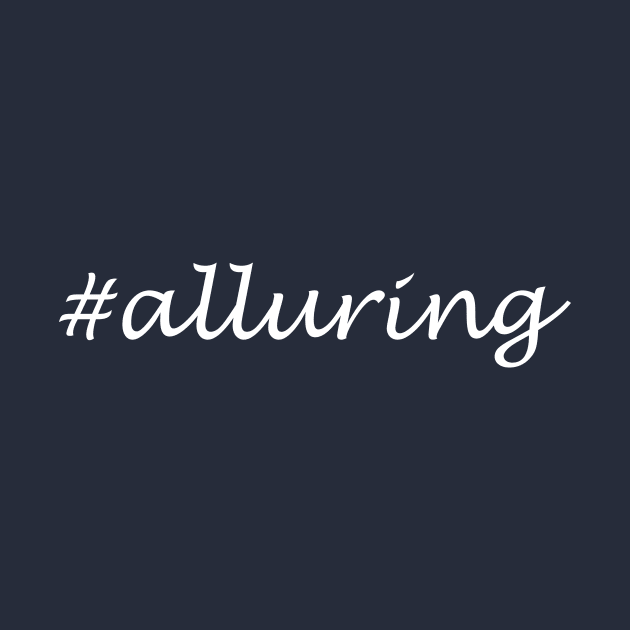 Alluring Word - Hashtag Design by Sassify