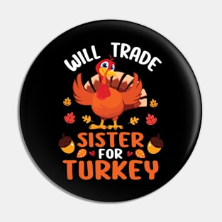 Autumn Fruits Thanksgiving Day Will Trade Sister For Turkey Pin