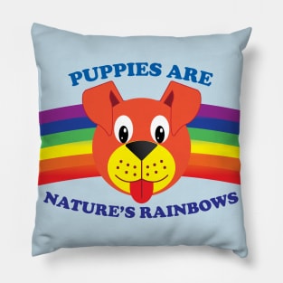 Puppies Are Nature's Rainbows No Background Pillow