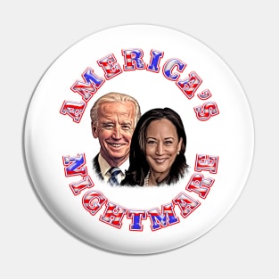 AMERICA'S NIGHTMARE Anti Biden Harris Pin