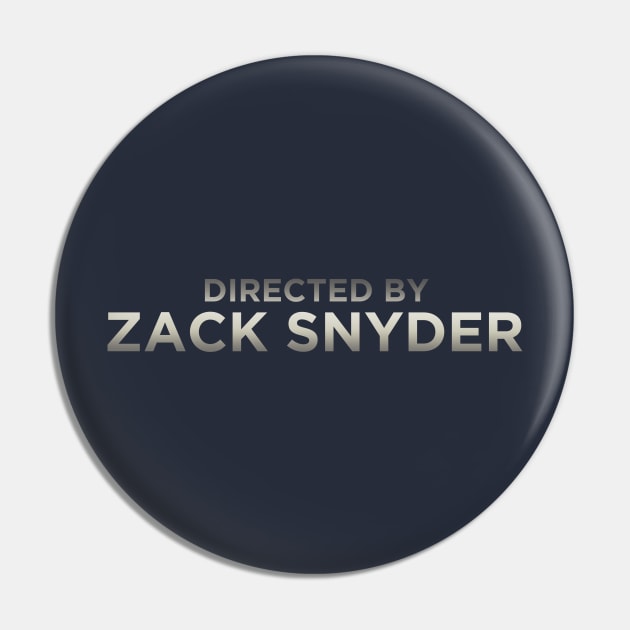 Zack Snyder Tribute Pin by stinson627