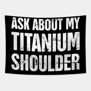 Titanium Shoulder | Joint Replacement Shoulder Surgery Tapestry