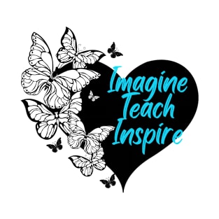 Imagine Teach Inspire T-Shirt