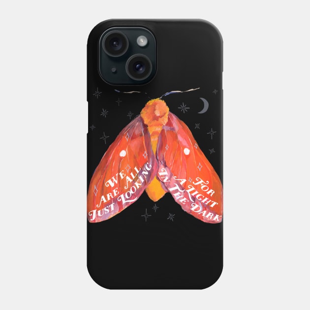 We Are All Just Looking For A Light In The Dark Phone Case by FabulouslyFeminist