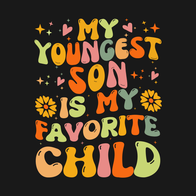 My Youngest Son is My Favorite Child by Teewyld