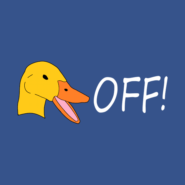 Duck Off! by jmtaylor
