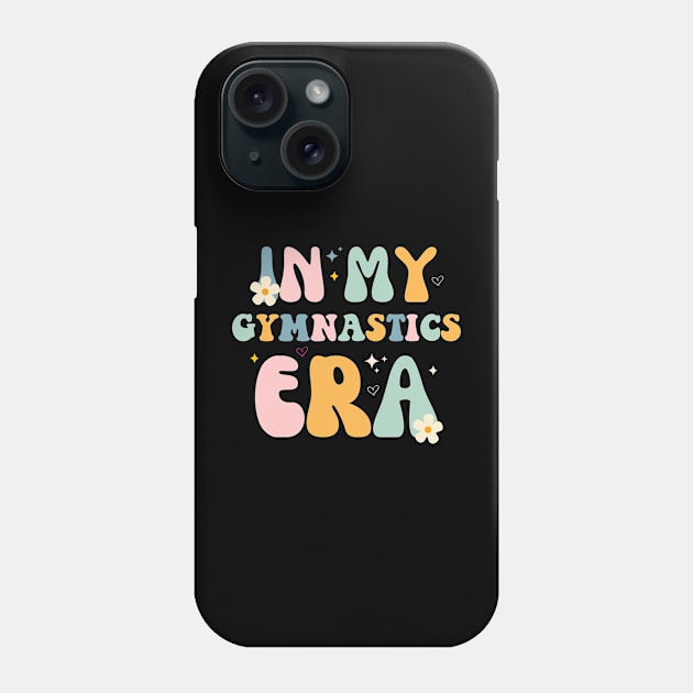 In My Gymnastics Era - Funny Gymnastics Quotes Phone Case by retroparks