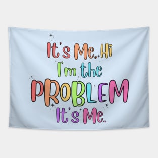 I'm the Problem It's me Midnights Anti-Hero Lyrics Tapestry