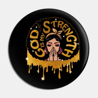 Good is my Strength, Black Girl Magic, Black Woman, Black Moms Matter Pin