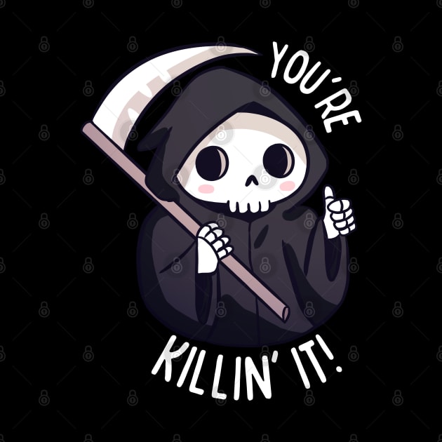 Funny grim reaper pun you're killin' it! by Yarafantasyart