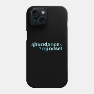 abundance mindset Phone Case