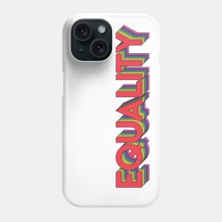 Equality Phone Case