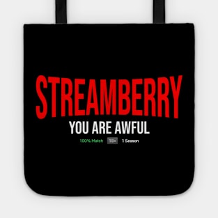 Streamberry - You Are Awful Tote