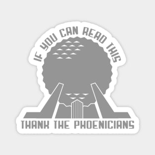 Thank the Phoenicians Magnet