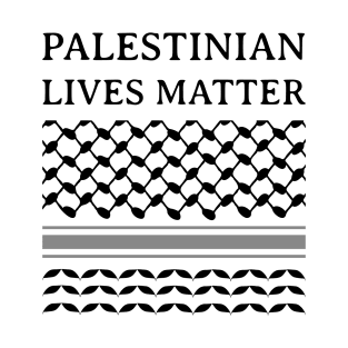 Palestinian Lives Matter - Palestine keffiyeh T-Shirt