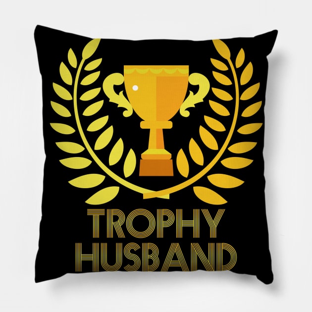 Trophy Husband Pillow by zellaarts