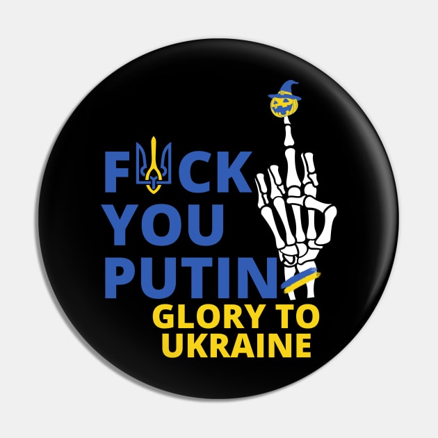 f**k you putin Glory to Ukraine Pin by Myartstor 