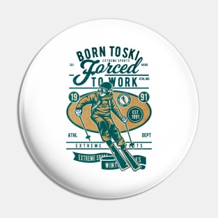 Born To Ski extreme sport Pin