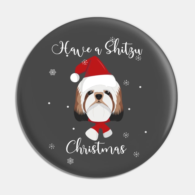 Have a Shitzu Christmas Pin by EarlGreyTees