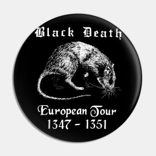 Black Death European Tour Pin