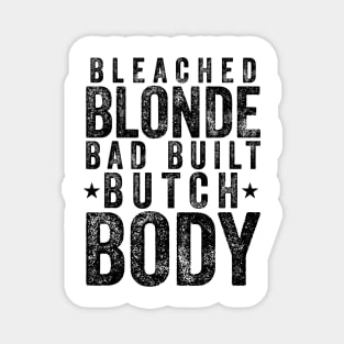 Bleach-Blonde-Bad-Built-Butch-Body Magnet