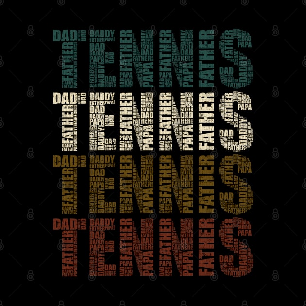 Tennis Dad - Funny Sports Lovers Gift For Papa by DnB