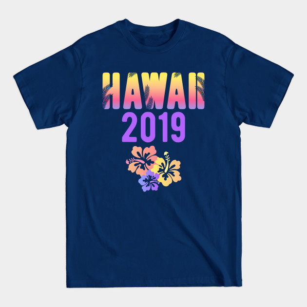 Discover Hawaii Family Vacation 2019 Souvenir - Hawaii 2019 - T-Shirt