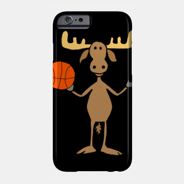 Cool Moose Playing Basketball Cartoon Moose Phone Case Teepublic