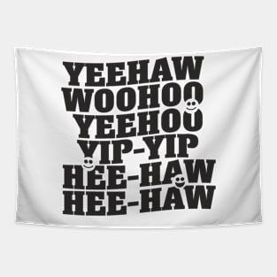 Yeehaw, Woohoo, Yip-Yip Tapestry