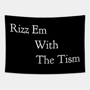 Rizz Em With The Tism 23 Tapestry