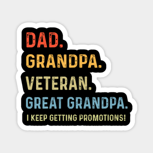 Dad Grandpa Veteran Great Grandpa Magnet