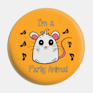 I'm A Party Animal Pin