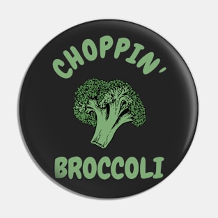 Choppin' Broccoli Pin