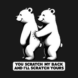 Scratch My Back Funny Literally Pun Dad Joke Funny Bear T-Shirt