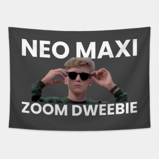 Neo Maxi Zoom Dweebie Tapestry