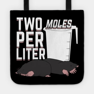 Two Moles Per Liter Science Chemistry Chemist Gift Tote