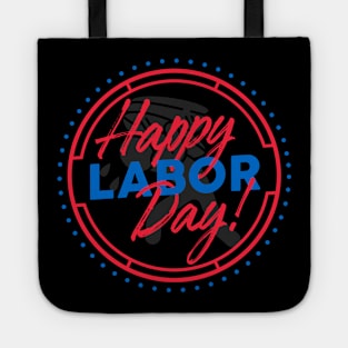 Happy Labor Day Tote