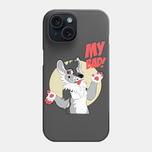 "My bad..." Wolf Phone Case