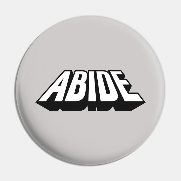 Abide Pin by em Porium