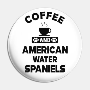 American water spaniel - Coffee and american water spaniel Pin