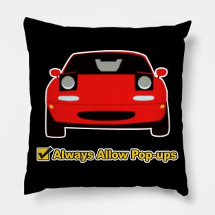 Always Allow Pop-Ups - Mazda Miata/MX-5 Gift Pillow