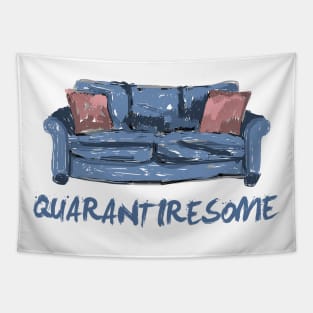 Quarantine Tiresome Couch Tapestry