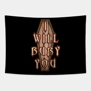 I Will Bury You Mortician Cemetery Death Humor Tapestry