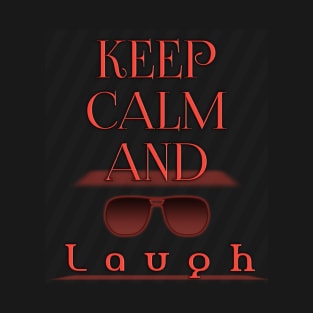 keep calm and laugh dod T-Shirt