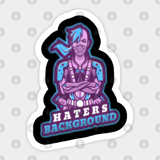 Haters Background Haters Sticker Teepublic Download free hater transparent images in your personal projects or share it as a cool sticker on. teepublic