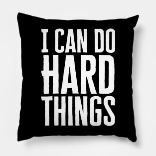 I Can Do Hard Things Pillow