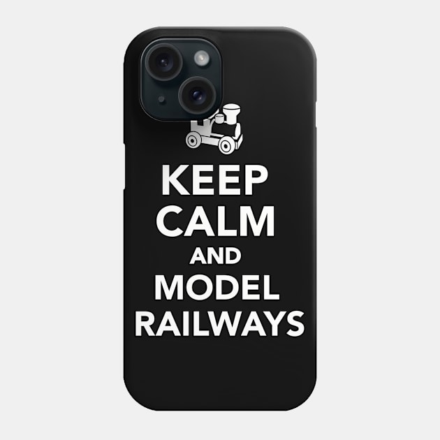 Keep calm and model railways Phone Case by Designzz
