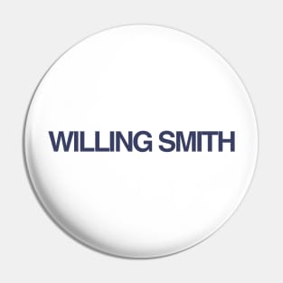 Very Willing Smith Pin