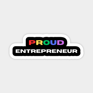 Proud entrepreneur Magnet