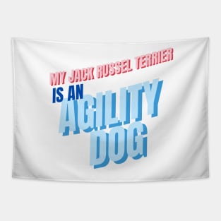 My jack russel terrier is an agility dog Tapestry